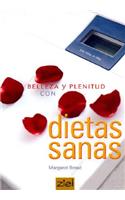 Belleza y Plenitud Con Dietas Sanas