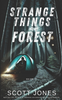 Strange Things In The Forest: Volume 2(2 Strange Things in the Forest)