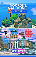 Noorden Macedonië Reisgids 2025