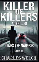 Killer of Killers 11: Comes the Madness(11 Killer of Killers)