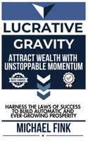 Lucrative Gravity