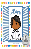 Alma: Alma Woodsey Thomas - A Bilingual Book in English and Spanish