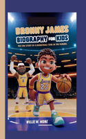 Bronny James Biography for Kids: The Fun Story of a Basketball Star in the Making