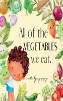 All of the VEGETABLES we eat.: Interactive Storybook