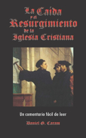 caída y resurgimiento de la Iglesia Cristiana