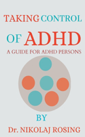 Taking Control Of ADHD