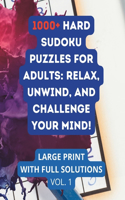 1000+ Hard Sudoku Puzzles for Adults: Relax, Unwind, and Challenge Your Mind!