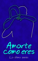 Amarte como eres