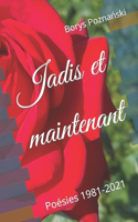Jadis et maintenant