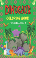 DINOSAUR Coloring Book For Ages 4-8