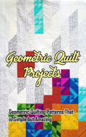 Geometric Quilt Projects