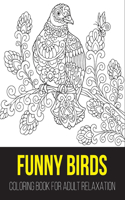 Funny birds coloring book for adult relaxation: New humming bird adult coloring book