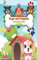 Dogs and Puppies coloring books for kids: Simple and funny designs Dogs Coloring Book Stress Relieving 50 One-Sided Dog Designs Animals Coloring Book, children, Toddlers, Girls and Boys Colo