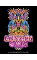 AMAZING OWLS Adult Coloring Book For Stress Relief