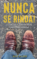Nunca se Rinda!