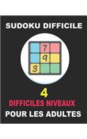 Sudoku Difficile: 4 DIFFICILES NIVEAUX POUR LES ADULTES: 120 grilles Sudoku difficile pour experts, Livre Sudoku pour Adultes. Gros Caractères 8x10 pouces.