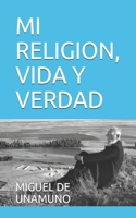 Mi Religion, Vida Y Verdad