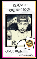 Kane Brown Realistic Coloring Book: Deep Emotional and Adults Relaxation Coloring Book with Realistic Designs