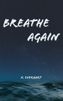 Breathe Again