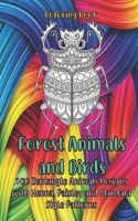 Forest Animals and Birds - Coloring Book - 100 Zentangle Animals Designs with Henna, Paisley and Mandala Style Patterns