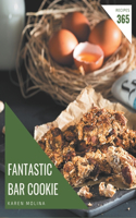 365 Fantastic Bar Cookie Recipes: Explore Bar Cookie Cookbook NOW!
