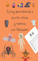 Estoy aprendiendo a escribir letras y números con Halloween: libros de rastreo de cartas de truco o trato con monstruos, fantasmas, momias, murciélagos, esqueletos, calaveras, brujas, zombies