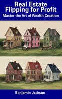 Real Estate Flipping for Profit