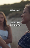 Eifersucht bekämpfen