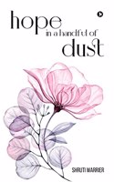 HOPE IN A HANDFUL OF DUST