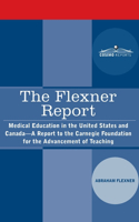 Flexner Report: Medical Education in the United States and Canada-A Report to the Carnegie Foundation for the Advancement of Teaching