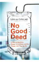 No Good Deed