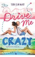 Drive Me Crazy