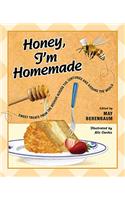 Honey, I'm Homemade