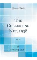 The Collecting Net, 1938, Vol. 13 (Classic Reprint)