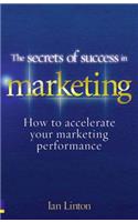 The Secrets of Success in Marketing