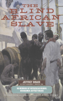 Blind African Slave