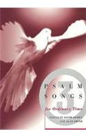 Psalm Songs for Ordinary Times