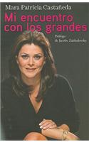 Mi Encuentro Con los Grandes: (Spanish)