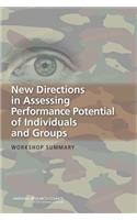 New Directions in Assessing Performance Potential of Individuals and Groups