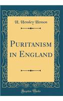 Puritanism in England (Classic Reprint)