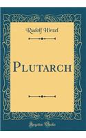 Plutarch (Classic Reprint)