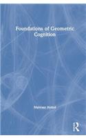 Foundations of Geometric Cognition