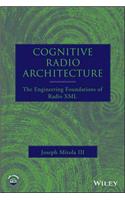 Cognitive Radio Architecture