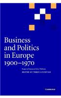 Business and Politics in Europe, 1900-1970