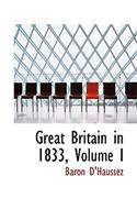 Great Britain in 1833, Volume I