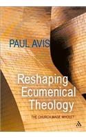 Reshaping Ecumenical Theology