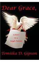 Dear Grace, Letters to a Single Parent