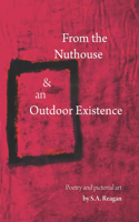 From The Nuthouse and an Outdoor Existence