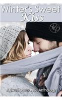 Winter's Sweet Kiss: A Sweet Romance Anthology
