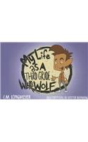 My Life as a Third Grade Werewolf